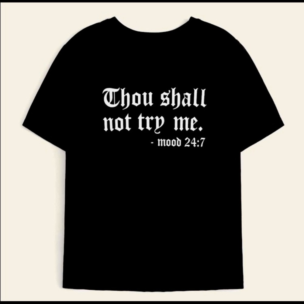 Thou Shall Not Try Me t shirt